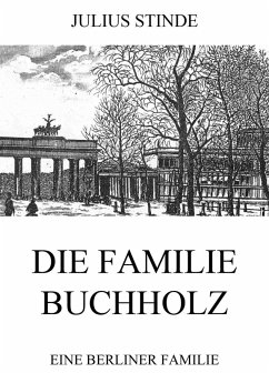 Die Familie Buchholz (eBook, ePUB) - Stinde, Julius