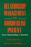 Relationship Management Of The Borderline Patient (eBook, ePUB)