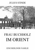 Frau Buchholz im Orient (eBook, ePUB)