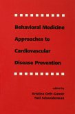 Behavioral Medicine Approaches to Cardiovascular Disease Prevention (eBook, PDF)