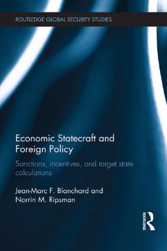 Economic Statecraft and Foreign Policy (eBook, PDF) - Blanchard, Jean-Marc F.; Ripsman, Norrin M.