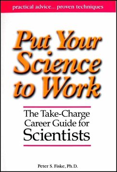 Put Your Science to Work (eBook, ePUB) - Fiske, Peter S.