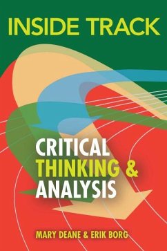 Inside Track to Critical Thinking and Analysis (eBook, PDF) - Deane, Mary; Borg, Erik