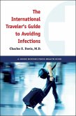 International Traveler's Guide to Avoiding Infections (eBook, ePUB)