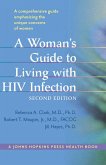 Woman's Guide to Living with HIV Infection (eBook, ePUB)