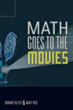 Math Goes to the Movies (eBook, ePUB) - Polster, Burkard