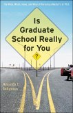 Is Graduate School Really for You? (eBook, ePUB)