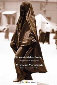 Mystisches Marrakesch - Presley, Francois M.