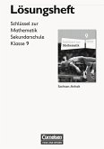 Schlüssel zur Mathematik 9. Schuljahr. Lösungen zum Schülerbuch Sekundarschule Sachsen-Anhalt