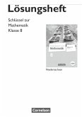 Schlüssel zur Mathematik 8. Schuljahr. Lösungen zum Schülerbuch. Differenzierende Ausgabe Niedersachsen
