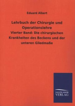 Lehrbuch der Chirurgie und Operationslehre - Albert, Eduard