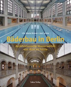 Bäderbau in Berlin (eBook, PDF) - Bräuer, Uta Maria; Lehne, Jost