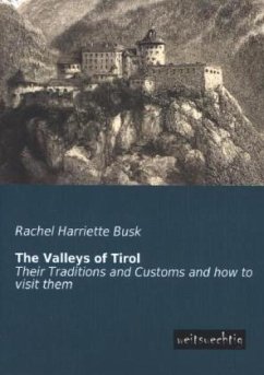 The Valleys of Tirol - Busk, Rachel Harriette