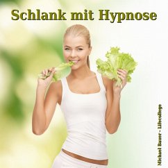 Schlank mit Hypnose (MP3-Download) - Bauer, Michael