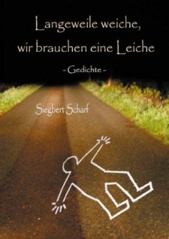 Cover Langeweile weiche, wir brauchen eine Leiche