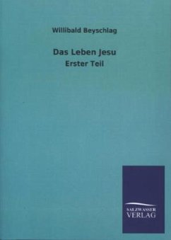 Das Leben Jesu - Beyschlag, Willibald