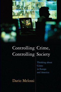 Controlling Crime, Controlling Society (eBook, ePUB) - Melossi, Dario