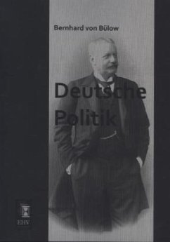 Deutsche Politik - Bülow, Bernhard von