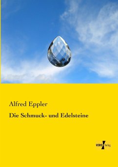 Die Schmuck- und Edelsteine - Eppler, Alfred