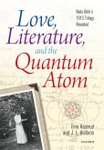 Love, Literature and the Quantum Atom (eBook, PDF)