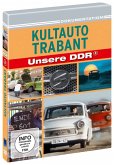Kultauto Trabant - Unsere DDR