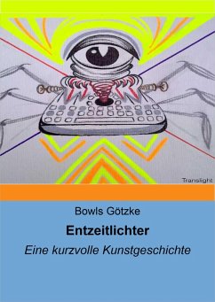 Entzeitlichter (eBook, ePUB) - Götzke, Bowls