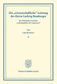 Die &quote;wissenschaftliche&quote; Leistung des Herrn Ludwig Bamberger.