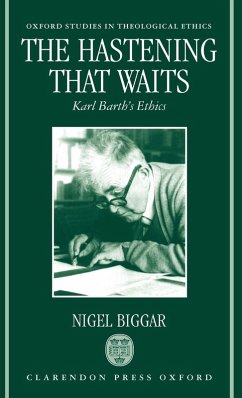 Cover The Hastening That Waits ' Karl Barth's Ethics '