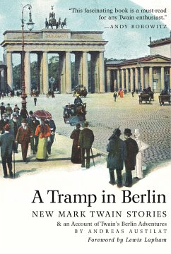 A Tramp in Berlin - Austilat, Andreas; Twain, Mark