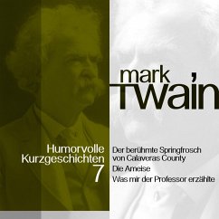 Mark Twain: Humorvolle Kurzgeschichten 7 (MP3-Download) - Twain, Mark