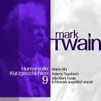 Mark Twain: Humorvolle Kurzgeschichten 9 (MP3-Download)