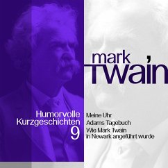 Mark Twain: Humorvolle Kurzgeschichten 9 (MP3-Download) - Twain, Mark