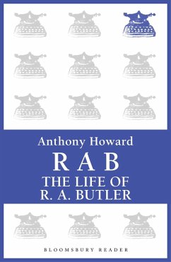 RAB: The Life of R.A. Butler (eBook, ePUB) - Howard, Anthony