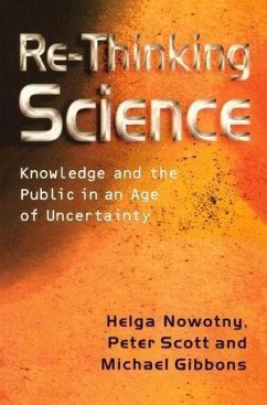 Re-Thinking Science (eBook, ePUB) - Nowotny, Helga; Scott, Peter B.; Gibbons, Michael T.