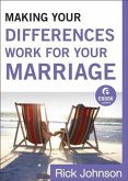 Making Your Differences Work for Your Marriage (Ebook Shorts) (eBook, ePUB)