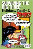Last Kiss: Surviving the Big Three-Holidays, Family, and Zombies (eBook, ePUB)