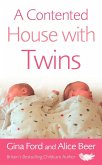 A Contented House with Twins (eBook, ePUB)