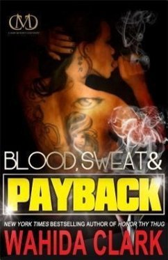 Blood, Sweat & Payback - Clark, Wahida