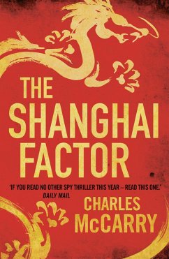 The Shanghai Factor (eBook, ePUB) - Mccarry, Charles