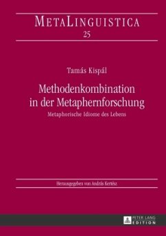 Methodenkombination in der Metaphernforschung - Kispàl, Tamàs