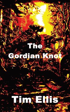 The Gordian Knot - Ellis, Tim