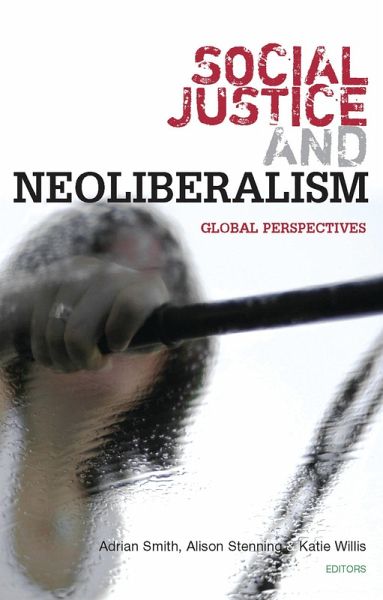 Social Justice and Neoliberalism (eBook, ePUB) Social Justice and Neoliberalism (eBook, ePUB)