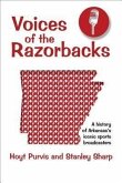 Voices of the Razorbacks: A History of Arkansas's Iconic Sports Broadcasters