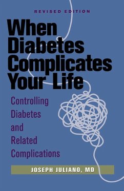 When Diabetes Complicates Your Life - Juliano, Joseph