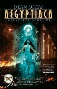 Cover Aegyptiaca. I prescelti degli dei