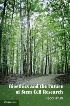 Bioethics and the Future of Stem Cell Research (eBook, PDF) - Hyun, Insoo