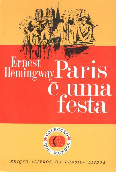 Paris e uma festa [A Moveable Feast] (eBook, ePUB)