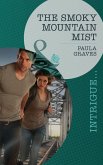 The Smoky Mountain Mist (eBook, ePUB) The Smoky Mountain Mist (eBook, ePUB)