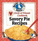 Circle of Friends Cookbook: 25 Savory Pie Recipes (eBook, ePUB) Circle of Friends Cookbook: 25 Savory Pie Recipes (eBook, ePUB)