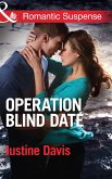 Operation Blind Date (Mills & Boon Romantic Suspense) (Cutter's Code, Book 3) (eBook, ePUB)